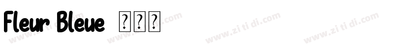 Fleur Bleue字体转换